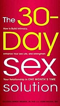 The 30-Day Sex Solution (Paperback)