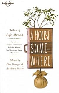 A House Somewhere: Tales of Life Abroad (Paperback)