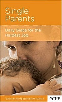 Single Parents: Daily Grace for the Hardest Job (Paperback)