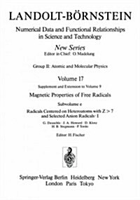 Radicals Centered on Heteroatoms with Z  7 and Selected Anion Radicals I / Heteroatomzentrierte (Z  7) Radikale Und Ausgew?lte Anionradikale I (Hardcover, 1988)