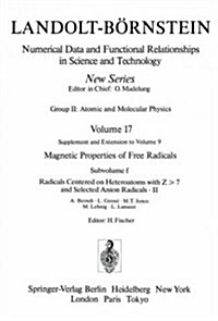 Radicals Centered on Heteroatoms with Z  7 and Selected Anion Radicals II / Heteroatomzentrierte (Z  7) Radikale Und Ausgew?lte Anionradikale II (Hardcover, 1988)