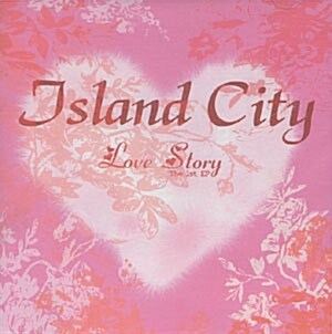 [중고]  Island City (아일랜드 시티) - Love Story