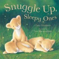 Snuggle up Sleepy Ones (Hardcover)