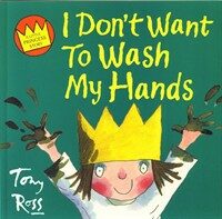 I Don’t Want to Wash My Hands (Paperback)