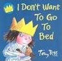 Little Princess:I Don't Want to Go to Bed (Paperback)