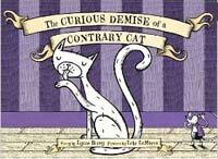 The Curious Demise of a Contrary Cat (Paperback)