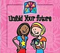 Unfold Your Future (Paperback)