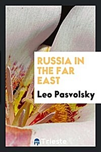 Russia in the Far East (Paperback)