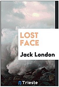 Lost Face (Paperback)