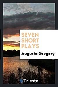 Seven Short Plays (Paperback)