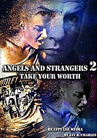 Angels and Strangers 2: Take Your Worth (Paperback)