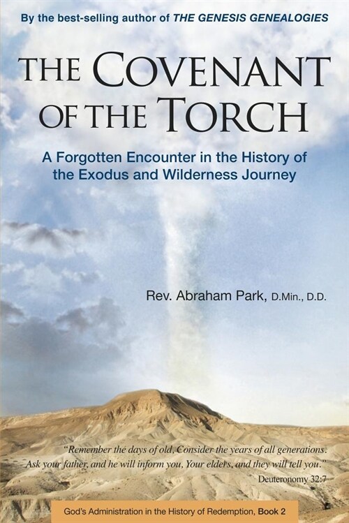 The Covenant of the Torch: A Forgotten Encounter in the History of the Exodus and Wilderness Journey (Book 2) (Paperback)