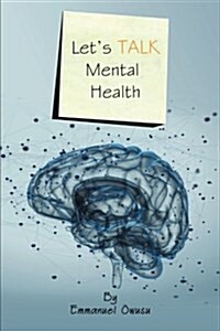 Lets Talk Mental Health (Paperback)