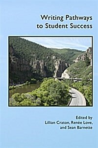 Writing Pathways to Student Success (Paperback)