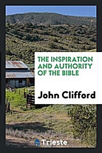 The Inspiration and Authority of the Bible (Paperback)