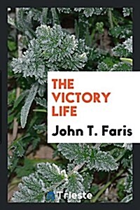 The Victory Life (Paperback)