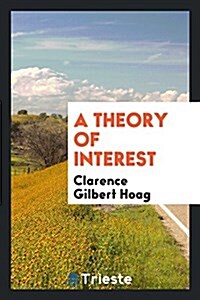 A Theory of Interest (Paperback)