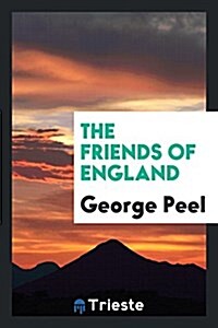 The Friends of England (Paperback)