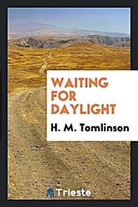 Waiting for Daylight (Paperback)