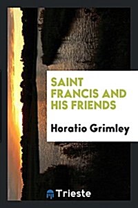 Saint Francis and His Friends (Paperback)