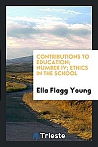 Ethics in the School (Paperback)