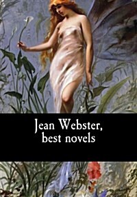 Jean Webster, Best Novels (Paperback)