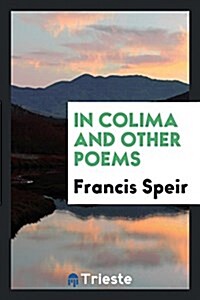 In Colima and Other Poems (Paperback)