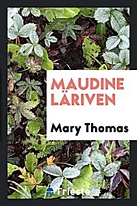 Maudine Lariven (Paperback)