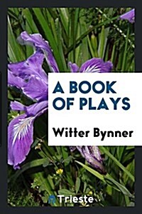 A Book of Plays (Paperback)