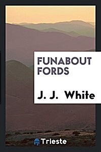 Funabout Fords (Paperback)