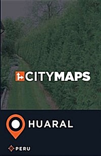 City Maps Huaral Peru (Paperback)