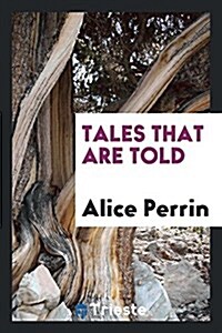 Tales That Are Told (Paperback)