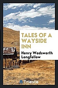 Tales of a Wayside Inn (Paperback)