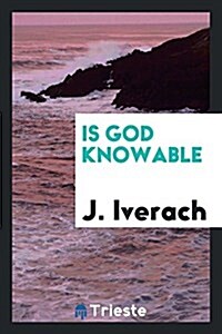 Is God Knowable (Paperback)