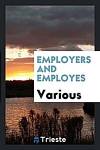 Employers and Employes (Paperback)