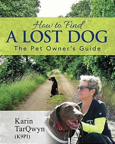 How to Find a Lost Dog: The Pet Owners Guide (Paperback)