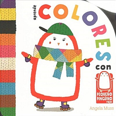 Aprende Colores Con Pequeno Pinguino Rojo (Board Books)
