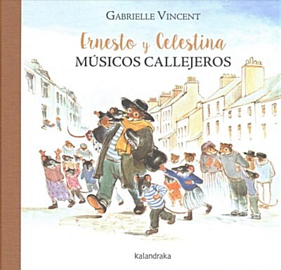 Ernesto y Celestina Musicos Callejeros (Hardcover)