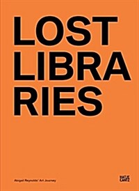 Abigail Reynolds: Lost Libraries (Paperback)