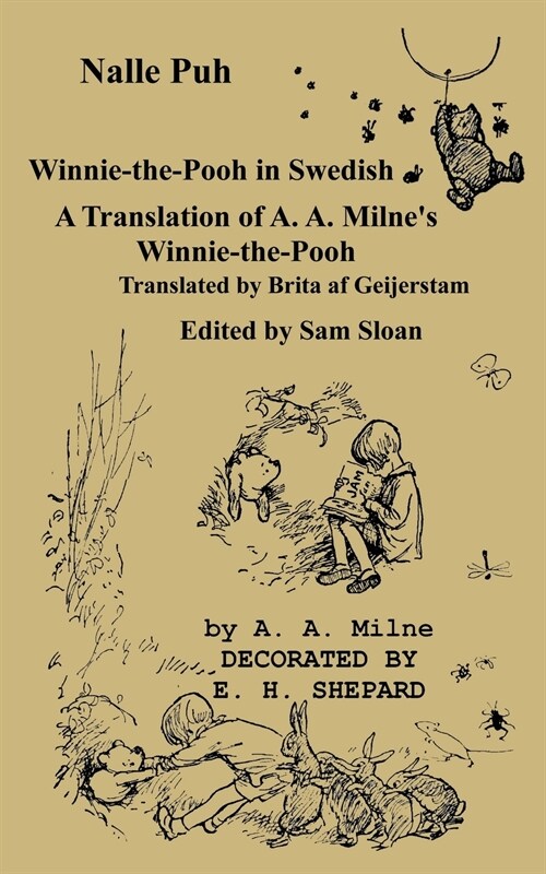 Nalle Puh Winnie-The-Pooh in Swedish: A Translation of A. A. Milnes Winnie-The-Pooh Into Swedish (Paperback)