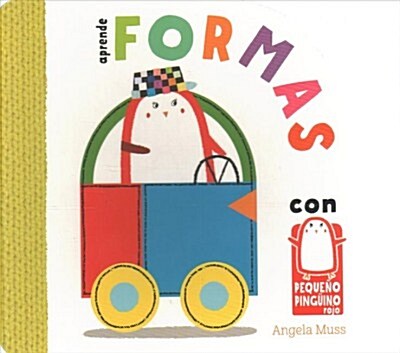 Aprende Formas Con Pequeno Pinguino Rojo (Board Books)