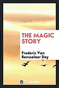 The Magic Story (Paperback)