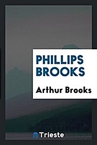 Phillips Brooks (Paperback)