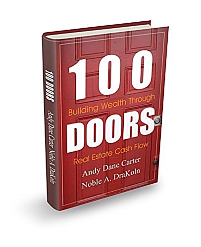 100 Doors: Building Wealth Through Real Estate Cash Flow (Paperback)