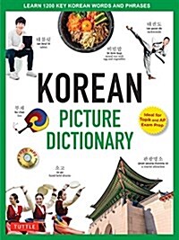 Korean Picture Dictionary: Learn 1,500 Korean Words and Phrases - The Perfect Resource for Visual Learners of All Ages (Includes Online Audio) (Hardcover)