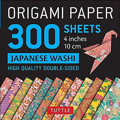 Origami Paper 300 Sheets Japanese Washi Patterns 4 (10 CM): Tuttle Origami Paper: Double-Sided Origami Sheets Printed with 12 Different Designs (Other)