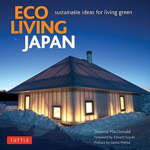 Eco Living Japan: Sustainable Ideas for Living Green (Hardcover)