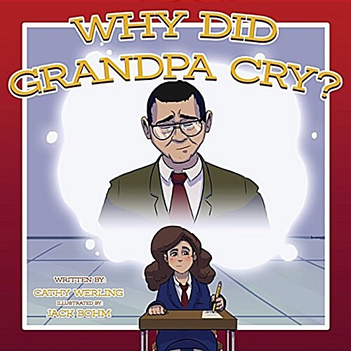 Why Did Grandpa Cry? (Paperback)