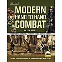 Modern Hand to Hand Combat: Ancient Samurai Techniques on the Battlefield and in the Street [Dvd Included] (Hardcover)