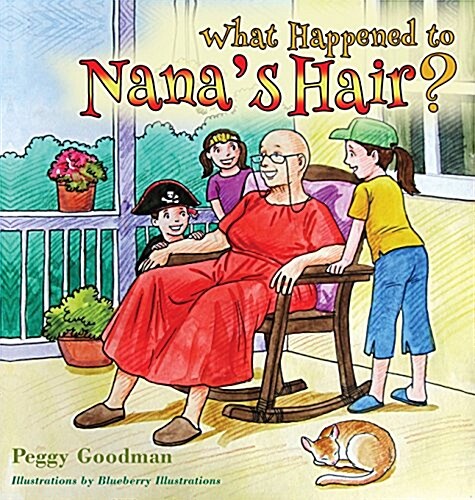 What Happened to Nanas Hair? (Hardcover)